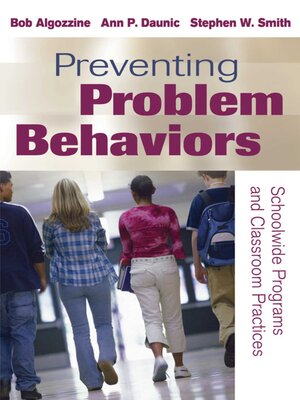 cover image of Preventing Problem Behaviors: Schoolwide Programs and Classroom Practices